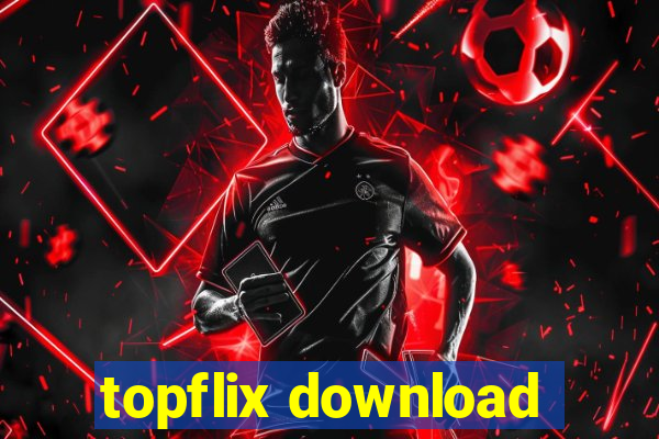 topflix download